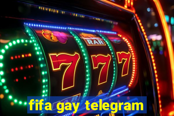 fifa gay telegram